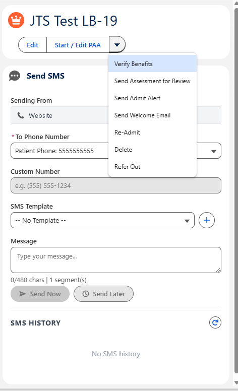 Admissions actions on the record: Verify benefits, send the assessment for review, send the admit alert and welcome email, re-admit or refer out from one menu. Texting with templates and scheduled sends sits right below.